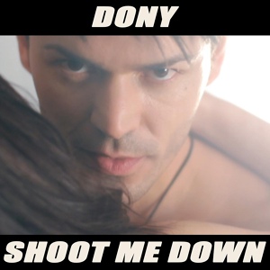 Обложка для Dony - Shoot Me Down