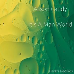 Обложка для Alison Candy - It's A Man World