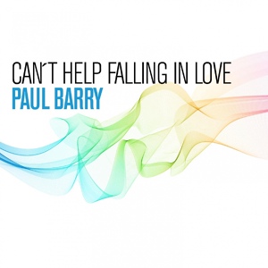 Обложка для Paul Barry - Can't Help Falling in Love