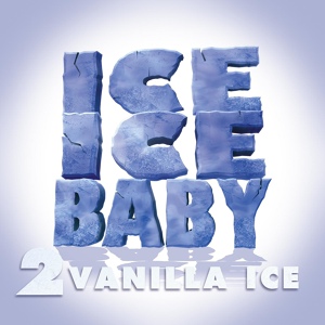 Обложка для Vanilla Ice - Ice Ice Baby