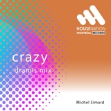 Обложка для Michel Simard - Crazy (Dramis Mix)