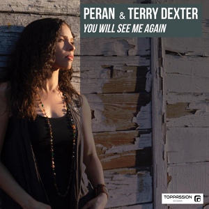 Обложка для Peran, Terry Dexter - You Will See Me Again