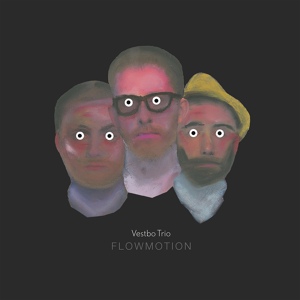 Обложка для Vestbo Trio - Flowmotion