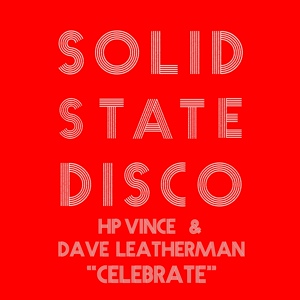 Обложка для Dave Leatherman, HP Vince - Celebrate (Dub Mix)