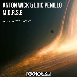 Обложка для Anton Wick & Loic Penillo - M.O.R.S.E