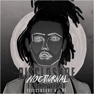 Обложка для Disclosure feat. The Weeknd - Nocturnal