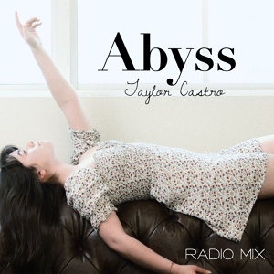 Обложка для Taylor Castro - Abyss (Radio Mix)