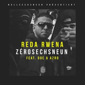 Обложка для Reda Rwena feat. Doezis, Azro - Zérosechsneun