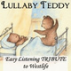 Обложка для Lullaby Teddy - I Lay My Love On You