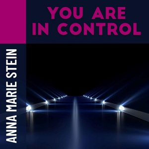 Обложка для Anna Marie Stein - You are in control