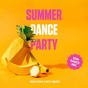 Обложка для Ibiza Pool Party Music - EDM Dance Music