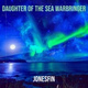 Обложка для Jonesfin - Daughter of the Sea WarBringer