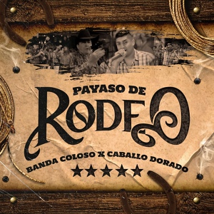 Обложка для Banda Coloso, Caballo Dorado - Te Metiste