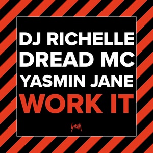 Обложка для DJ Richelle, Dread MC, Yasmin Jane - Work It
