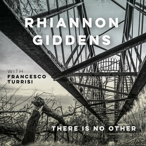 Обложка для Rhiannon Giddens - Gonna Write Me a Letter (with Francesco Turrisi)