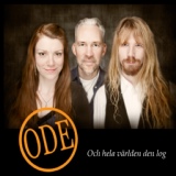 Обложка для Ode feat. Emilia Amper, Olle Linder, Dan Svensson - Och Hela Världen Den Log