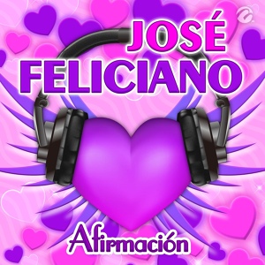 Обложка для José Feliciano - Afirmación