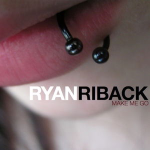 Обложка для Ryan Riback feat. Jennifer Lissar - Make Me Go