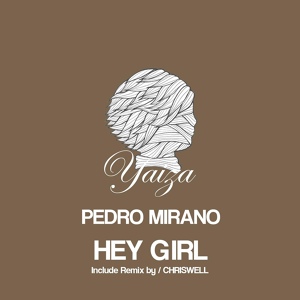 Обложка для Pedro Mirano - Hey Girl