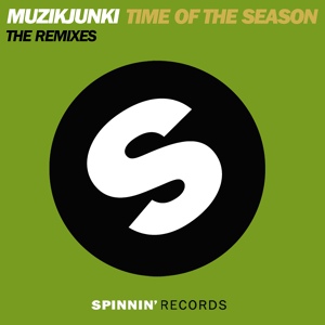 Обложка для Time Of The Season - Muzikjunki Remix