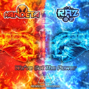 Обложка для RAZ, Vandeta - We've Got The Power