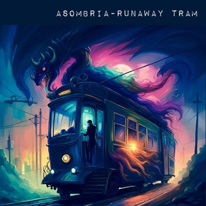 Обложка для Asombria - Runaway Tram