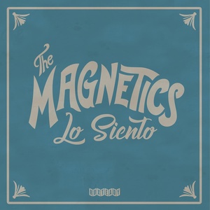 Обложка для The Magnetics - Lo Siento