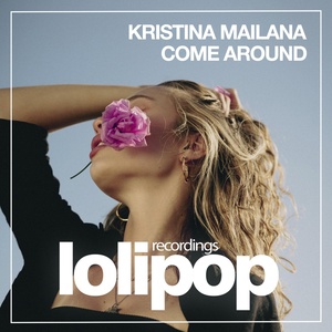 Обложка для Kristina Mailana - Come Around