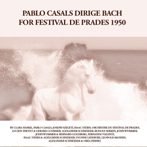 Обложка для Orchestre du Festival de Prades, Pablo Casals, Rudolf Serkin - Italian Concerto for Piano, in F Major, BWV 971: II. Andante