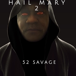 Обложка для 52 Savage - Hail Mary 2