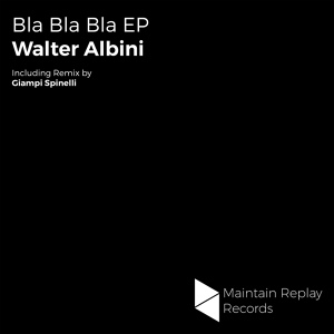 Обложка для Walter Albini - Bla Bla Bla (Original Mix)