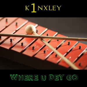 Обложка для k1nxley - Where U Dey Go