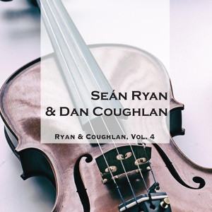 Обложка для Seán Ryan, Dan Coughlan - Ryan & Coughlan 292 Set 3
