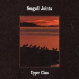 Обложка для upper class - SEAGULL JOINTS