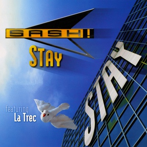 Обложка для Sash! feat. La Trec - Stay