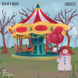 Обложка для Bcalm, Banks - Carousel