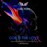 Обложка для Кар-Мэн - God Is the Love (Black Fest Mix & Dima Agressor)