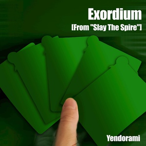 Обложка для Yendorami - Exordium (From "Slay the Spire")