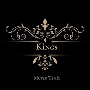 Обложка для Mutlu Temiz - Kings