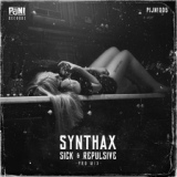 Обложка для Synthax - Sick & Repulsive