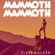 Обложка для Mammoth Mammoth - Sleepwalker