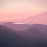 Обложка для Atmospheric Lights - Stillness