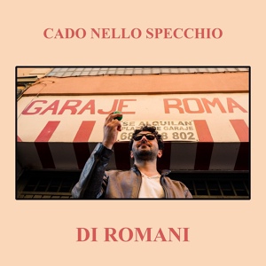 Обложка для Cado Nello Specchio feat. Bandini - Roma muore