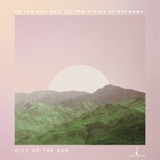 Обложка для City of the Sun - To the Sun and All the Cities in Between