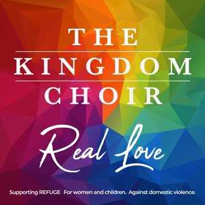 Обложка для The Kingdom Choir - Real Love
