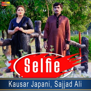Обложка для Kausar Japani, Sajjad Ali - Selfie