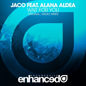 Обложка для Jaco, Alana Aldea - Wait For You (Original Mix) vk.com/clubmusictlt