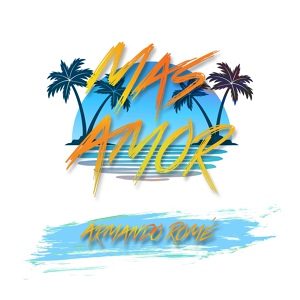 Обложка для Armando Romé - Más Amor