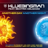 Обложка для Klubbingman feat. Beatrix Delgado - Another Day Another Night