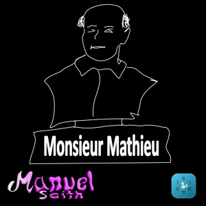 Обложка для Manuel Seith - Monsieur Mathieu